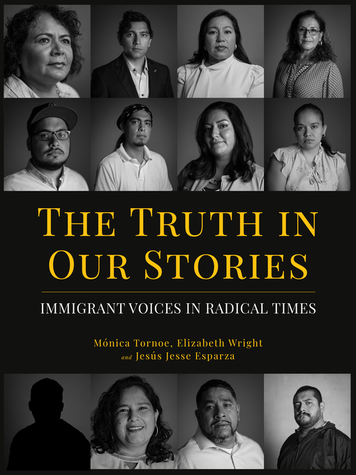 Title details for The Truth in Our Stories by Mónica Tornoe - Available
